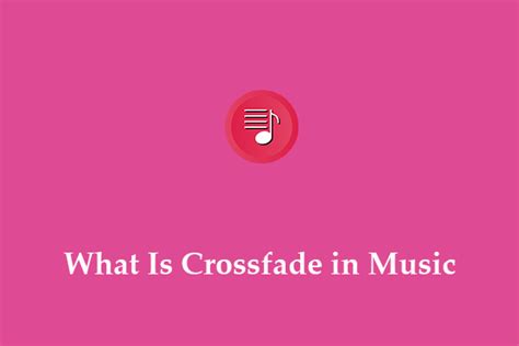 What Does Crossfade Mean in Music? And Why Does It Feel Like Time Travel?